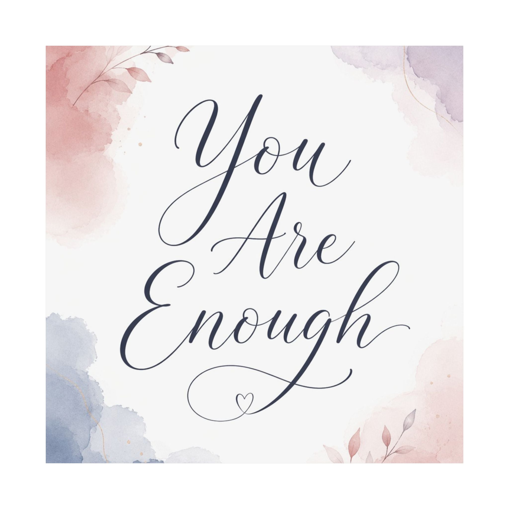 You Are Enough Poster