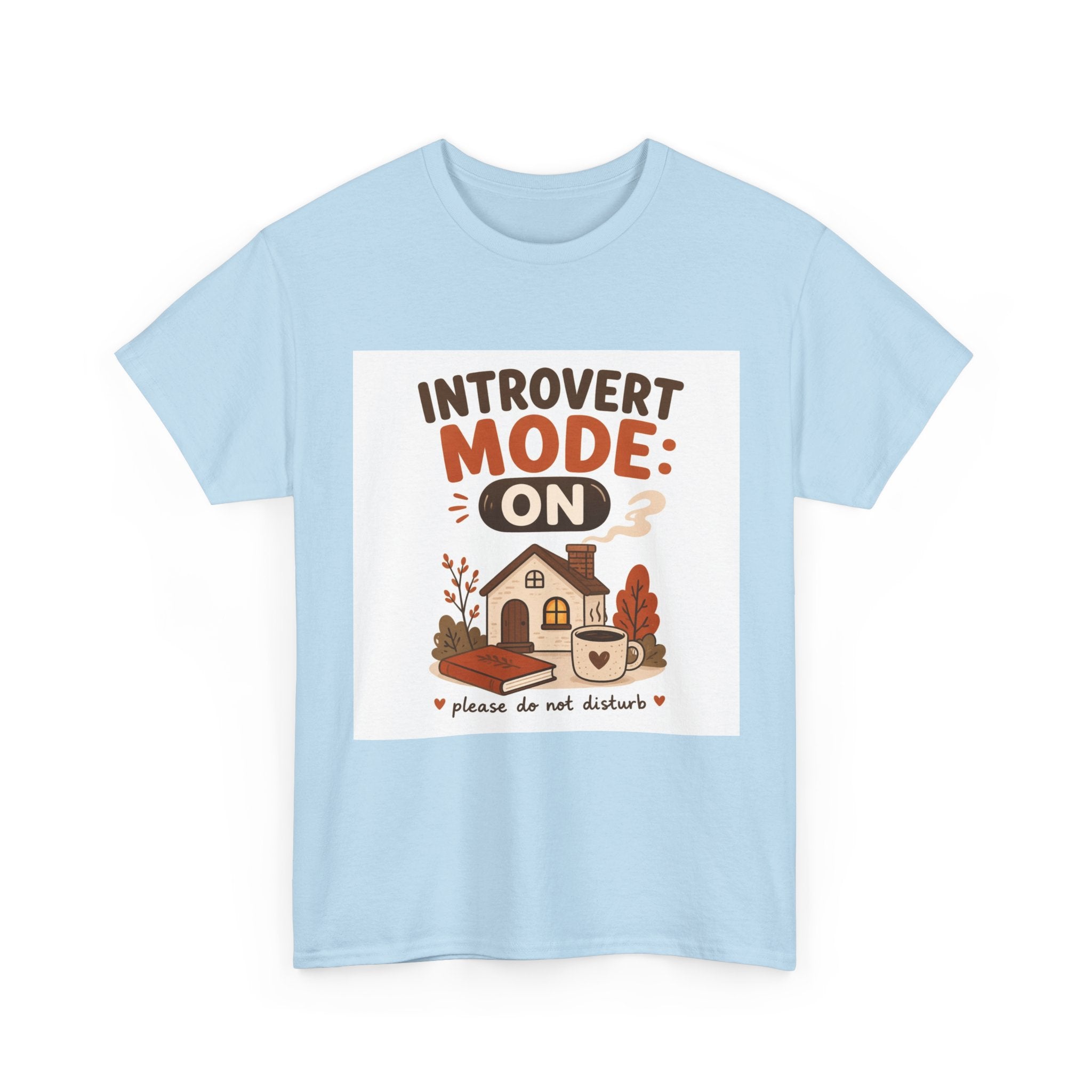 Introvert Mode On T-Shirt