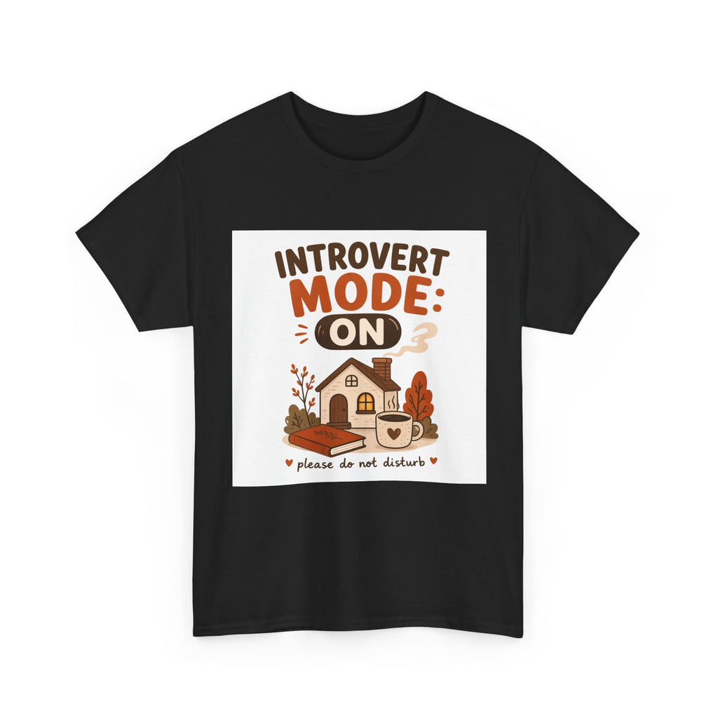 Introvert Mode On T-Shirt
